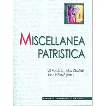 Miscellanea patristica: Studie ke Klementovi z Alexandrie, Mariu Victorinovi, Ambrosiastrovi a Maximu Confessorovi