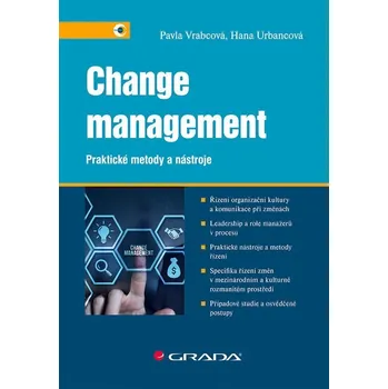 Change management - Praktické metody a nástroje - Vrabcová Pavla