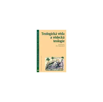 Teologická věda a vědecká teologie