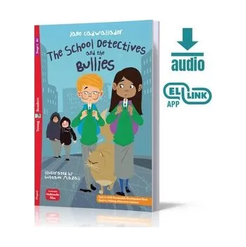 Anglický jazyk School Detectives and the Bullies. Young ELI Readers. Poziom A1