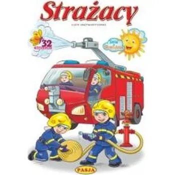 První čtění Strażacy. Seria ze Słoneczkiem - Kruszewski Włodzimierz