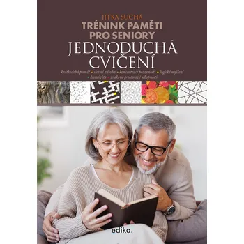 Trénink paměti pro seniory - Jednoduchá cvičení, 2. vydání