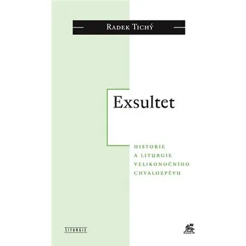 Exsultet - Historie a liturgie velikonočního chvalozpěvu
