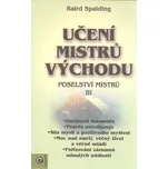 Učení mistrů Východu: Poselství mistrů…