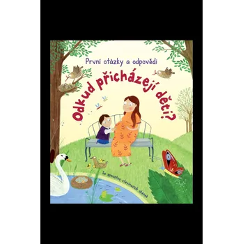 Leporelo Odkud přicházejí děti? První otázky a odpovědi
