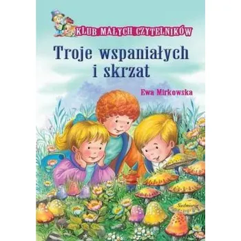 Pohádka Klub Małych Czytelników. Troje wspaniałych i skrzat - Mirkowska Ewa
