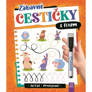 Předškolní výuka Zábavné cestičky s fixem - První psaní - Anna Podgórska