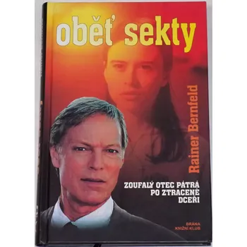 Bernfeld Rainer - Oběť sekty