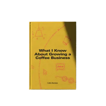 Náhradní díl pro kávovar What I Know About Growing a Coffee Business - Colin Harmon (EN)