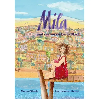 První čtění Mila und die verzauberte Stadt - Silinski, Maren
