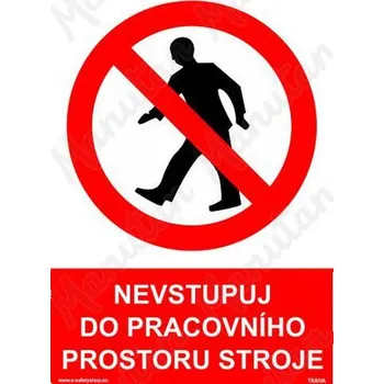 Kancelářské potřeby Nevstupuj do pracovního prostoru stroje, plast 148 x 210 x 0,5 mm A5