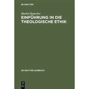 Einführung in die Theologische Ethik - Honecker, Martin