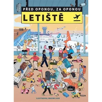 Před oponou, za oponou - Letiště