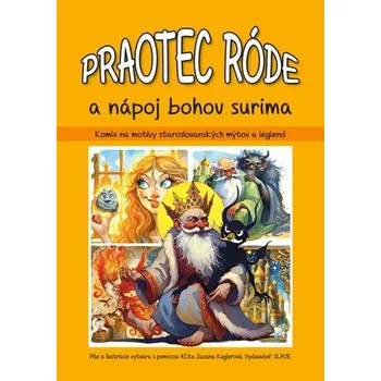 Komiks pro dospělé Praotec Róde a nápoj bojov Surima - Zuzana Kuglerová