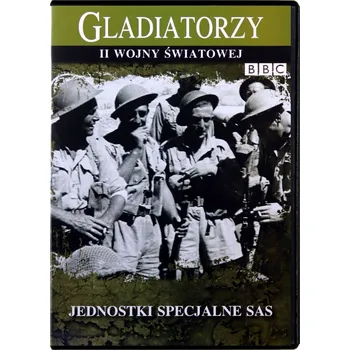 Gladiatorzy Ii Wojny Światowej - Jednostki Specjalne Sas DVD