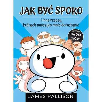 Umění Jak być spoko i inne rzeczy, których nauczyło mnie dorastanie James Rallison