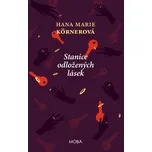 Stanice odložených lásek - Hana Marie…