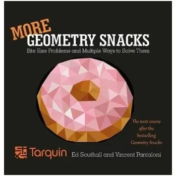 More Geometry Snacks - Southall, Ed; Vincent, Pantaloni
