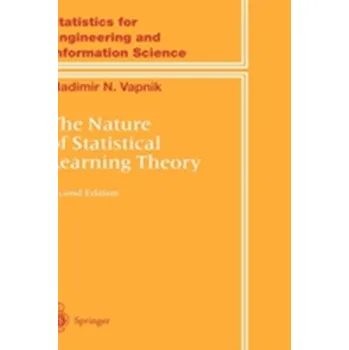 Matematika The Nature of Statistical Learning Theory - Vapnik, Vladimir
