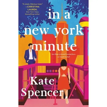 In a New York Minute - Spencer, Kate [EN] (2023, Brožovaná, Grand Central Publishing)