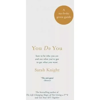 Osobní rozvoj You Do You (Sarah Knight, 2017)