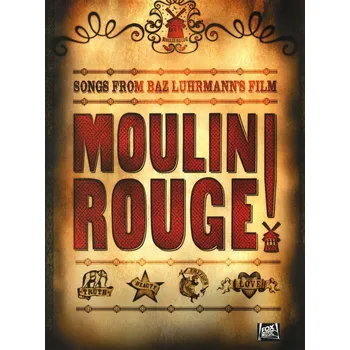 Moulin Rouge!: 14 písniček z filmové verze muzikálu - Wise Publications (2015, brožovaná)