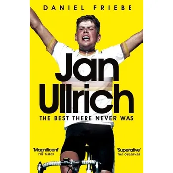 Populárně naučná literatura pro dospělé Jan Ullrich - Friebe, Daniel [EN] (2023, Brožovaná, Pan Macmillan)