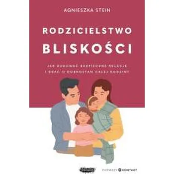 Rodzicielstwo bliskości - AGNIESZKA STEIN