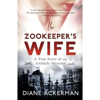 The Zookeeper´s Wife (Diane Ackerman, )