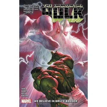Immortal Hulk Vol. 6: We Believe In Bruce Banner - Ewing, Al