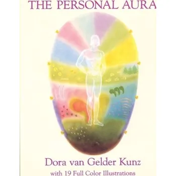 Osobní rozvoj The Personal Aura - Dora Kunz