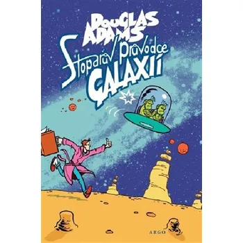 Stopařův průvodce po Galaxii 1. - Douglas Adams