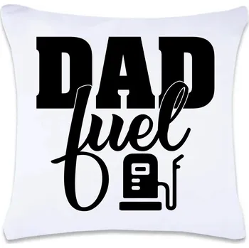 Dekorativní polštářek DOBRÝ TRIKO Polštář s potiskem 40 x 40 cm Dad fuel Oboustranný tisk: NE