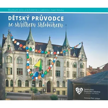 Dětský průvodce se skřítkem Sklobížkem (Petr Urban)