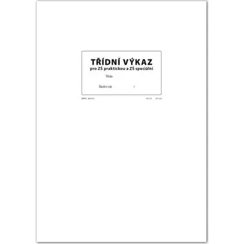 Sešit Třídní výkaz pro ZŠ praktickou a ZŠ speciální, sešit A4, 32 str.