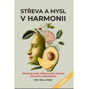 Střeva a mysl v harmonii - Will Cole