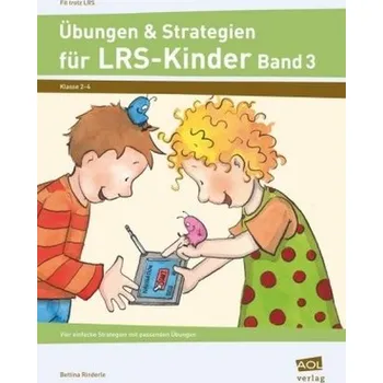 Übungen & Strategien für LRS-Kinder. Bd.3 - Rinderle, Bettina