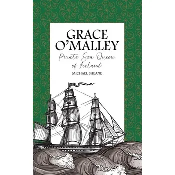 Cestování Grace O'Malley - Sheane, Michael