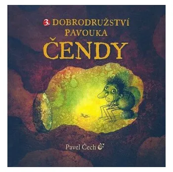 Pohádka 3. Dobrodružství pavouka Čendy - Pavel Čech