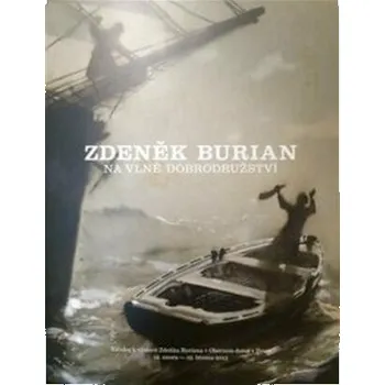 Umění Zdeněk Burian - Zdeněk Burian, Jakub Sluka