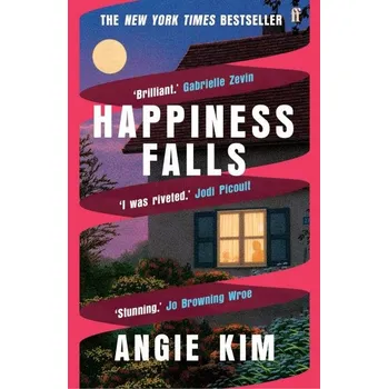 Happiness Falls: ´I loved this book.´ Gabrielle Zevin brožovaná Angie Kim