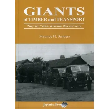 Literární biografie Giants of Timber and Transport - Saunders, Maurice H.