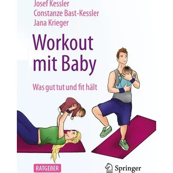 Workout mit Baby - Kessler, Josef
