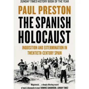 The Spanish Holocaust - Preston, Paul