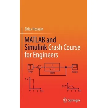 Matematika MATLAB and Simulink Crash Course for Engineers - Hossain, Eklas
