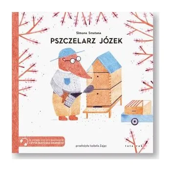 Pohádka Pszczelarz Józek - Simona Smatana