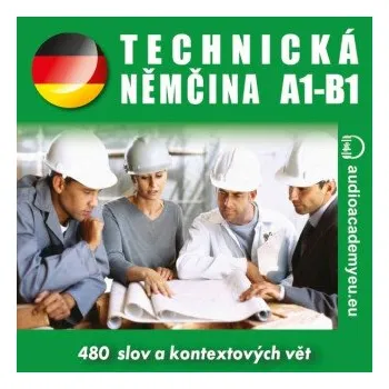 Technická němčina A1 - B1 - Tomáš Dvořáček, Alena Sasínová, Jeff Short, Kateřina Dvořáčková