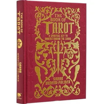 The Book of Tarot: A Spiritual Key to Understanding the Cards