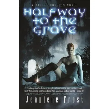 Halfway to the Grave - Jeaniene Frost