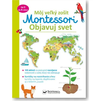 Môj veľký zošit Montessori Objavuj svet - Christelle Guyot